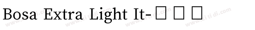 Bosa Extra Light It字体转换
